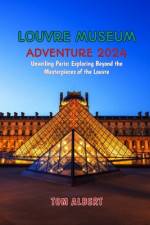 Louvre Museum Adventure 2024 af Tom Albert