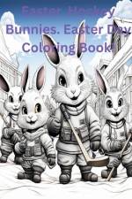 Easter Hockey Bunnies. Easter Day Coloring Book! af Charles Huckleberry