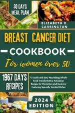 Breast Cancer Diet Cookbook for Women Over 50 af Elizabeth V