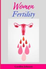 Women Fertility af Caroline Johnson