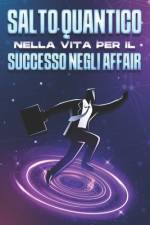 Salto quantico nella vita per il successo negli affari af Sherry Lee