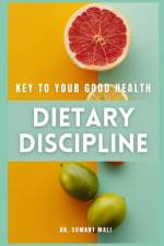 Dietary Discipline af Sumant Mali