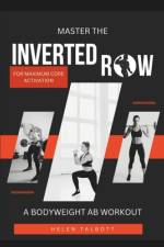 Master the inverted row for maximum core activation af Helen Talbott