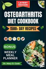 Osteoarthritis Diet Cookbook af Mary D Cook