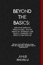 Beyond the Basics af Junlei Xingru Li