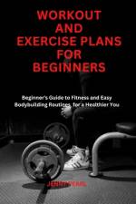 Workout and Exercise Plans for Beginners af Jenny Pearl
