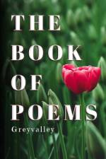 The Book of Poems af Grey Valley