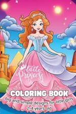 Little Princess COLORING BOOK big and simple designs for little girls af Astrid Tate