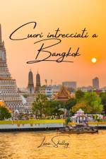 Cuori intrecciati a Bangkok af Luna Shelley