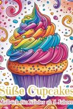 Süße Cupcakes - Malbuch für Kinder ab 4 Jahren af Astrid Tate