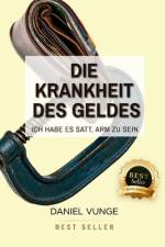 Die krankheit des geldes af Daniel Vunge
