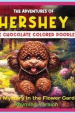 The Adventures of Hershey the Chocolate Colored Poodle Puppy (rhyming Version) af L. S. Heifetz