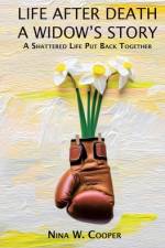 Life After Death A Widow's Story af Nina W Cooper