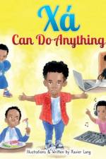 Xa Can Do Anything af Xavier Lang