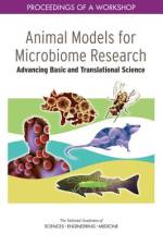 Animal Models for Microbiome Research af National Academies Of Sciences Engineeri