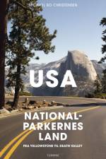 USA – nationalparkernes land af Michael Bo Christensen