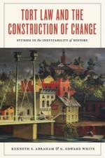 Tort Law and the Construction of Change af Kenneth S Abraham