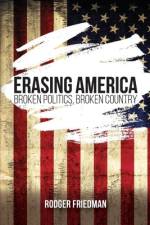 Erasing America af Rodger Friedman