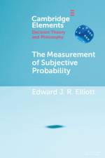 The Measurement of Subjective Probability af Edward J R Elliott