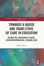 Towards a Queer and Trans Ethic of Care in Education af Bishop Owis