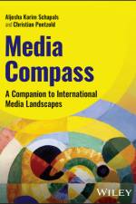 Media Compass af Aljosha Karim (School of Communication of Queensland University of Technology (QUT) Schapals