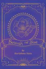Beneath the Blue af Karishma Natu