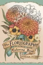 Floriography Coloring Book af Jessica Roux