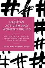 Hashtag Activism and Women's Rights af Reilly Anne Dempsey Willis
