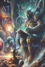 At Reality's Edge af Ben Soto