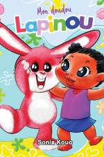 Mon doudou, Lapinou af Sonia Kouo
