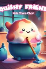 Squishy Friends Kids Chore Chart af Saffia Abdul-Haqq