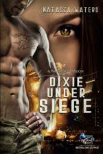Dixie Under Siege af Carolyn Shelly DePew