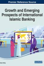 Growth and Emerging Prospects of International Islamic Banking