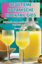 DE ULTIEME BOTANISCHE COCKTAIL GIDS af Boaz van den Heuvel