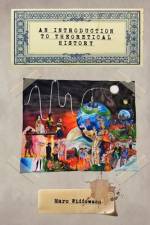An introduction to theoretical history af Marc Widdowson