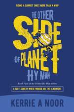 The Other Side Of Planet Hy Man af Kerrie A Noor