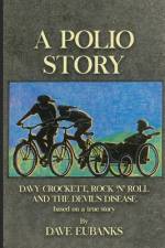 A Polio Story af Dave Eubanks
