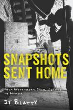 Snapshots Sent Home af Jt Blatty