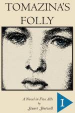 Tomazina's Folly af Stuart Shotwell