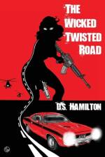 The Wicked Twisted Road af D S Hamilton