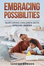 Embracing Possibilities af Vanesia Bowden