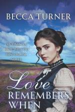 Love Remembers When af Becca Turner
