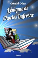 L'énigme de Charles Dufresne af GÃ©rald Odar