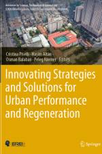 Innovating Strategies and Solutions for Urban Performance and Regeneration af Ha¿im Altan