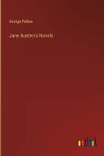 Jane Austen's Novels af George Pellew