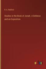 Studies in the Book of Jonah. A Defence and an Exposition af R. A. Redford