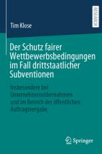 Der Schutz fairer Wettbewerbsbedingungen im Fall drittstaatlicher Subventionen af Tim Klose