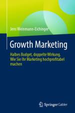 Growth Marketing af Jens Weinmann-Eichinger