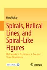Spirals, Helical Lines, and Spiral-Like Figures af Hans Walser