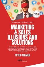 Marketing & Sales - Illusions and Solutions af Peter Cramer
